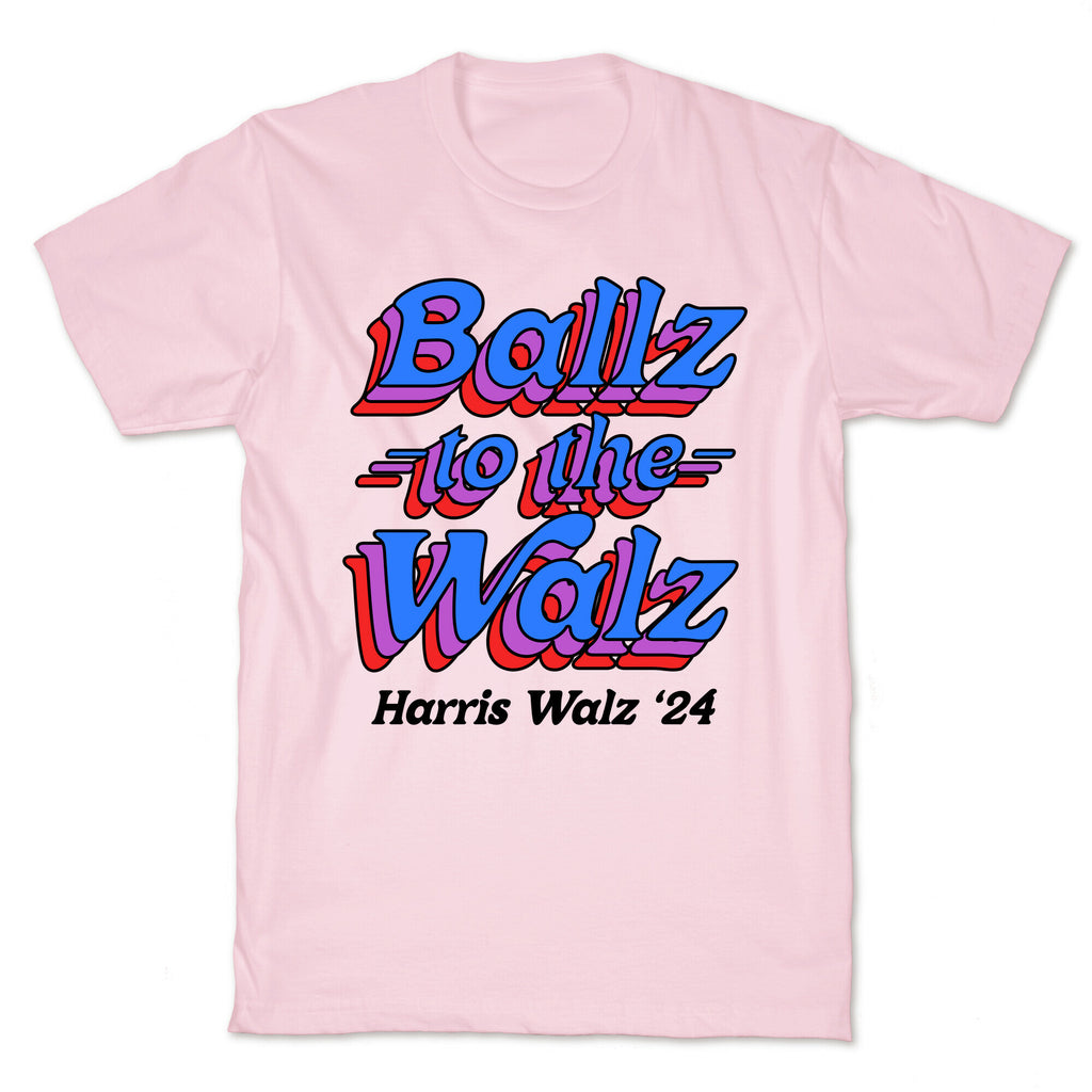 Ballz to the Walz (Harris Walz 2024) T-Shirt