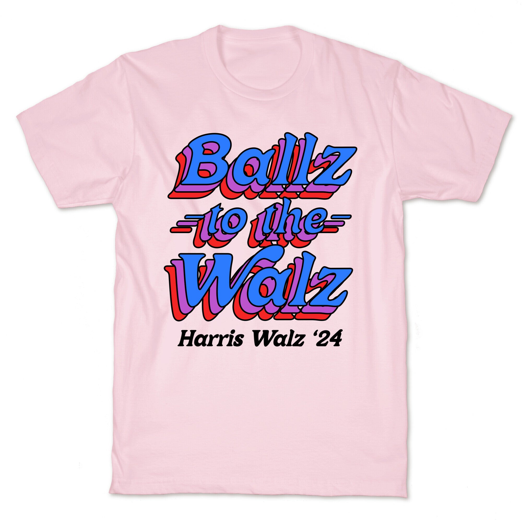Ballz to the Walz (Harris Walz 2024) T-Shirt