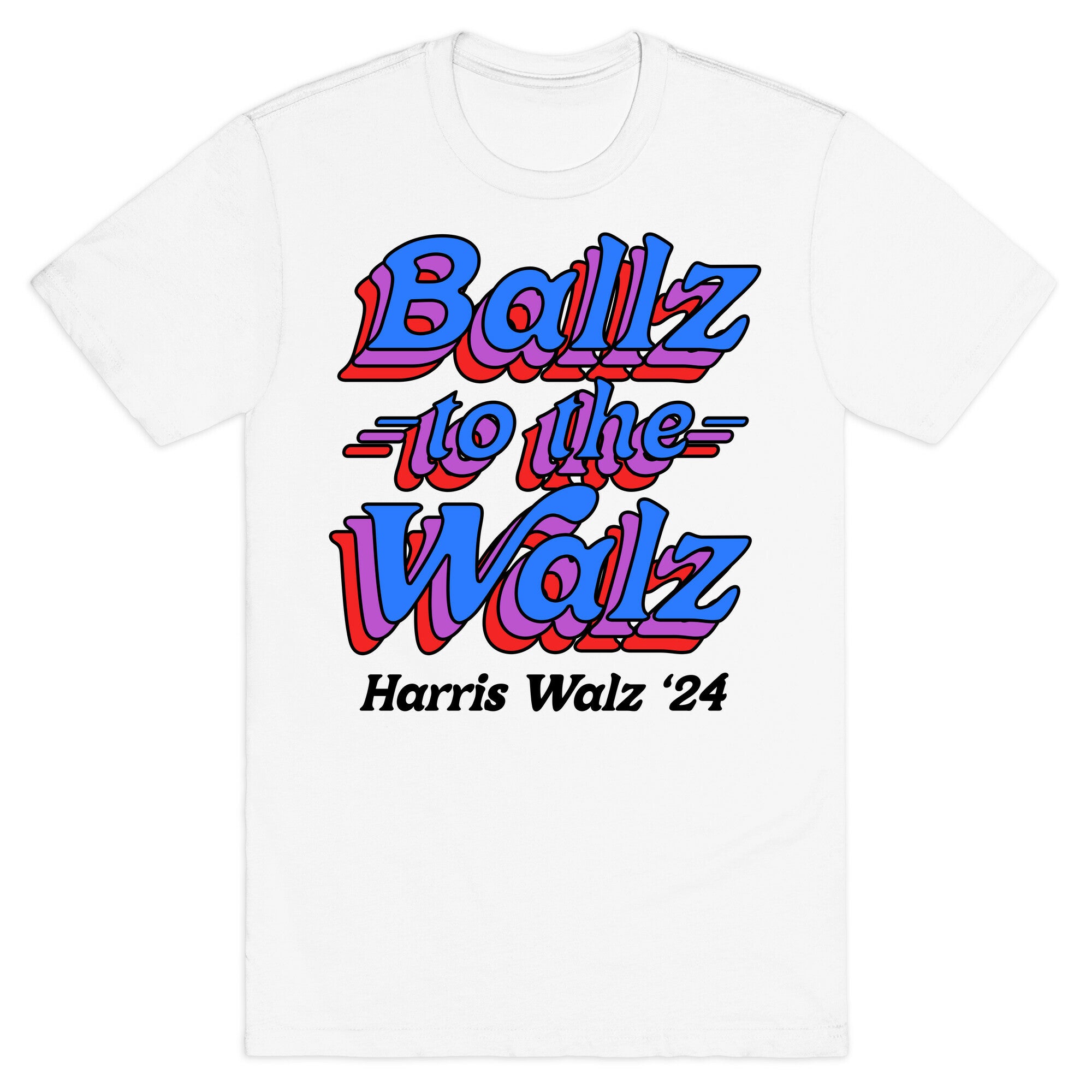 Ballz to the Walz (Harris Walz 2024) T-Shirt