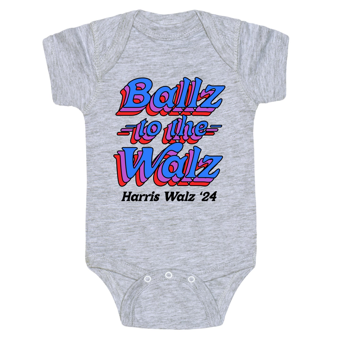 Ballz to the Walz (Harris Walz 2024) Baby One-Piece