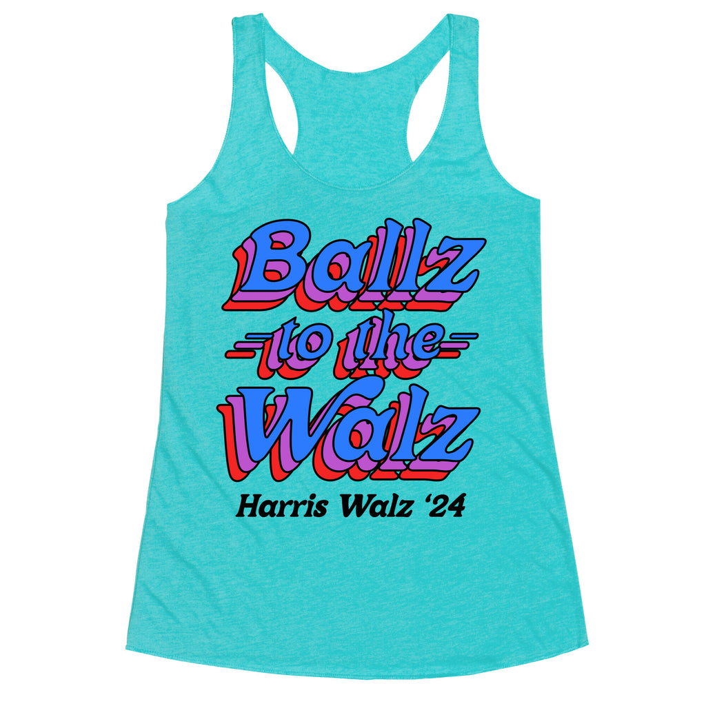 Ballz to the Walz (Harris Walz 2024) Racerback Tank