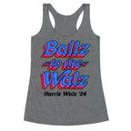 Ballz to the Walz (Harris Walz 2024) Racerback Tank