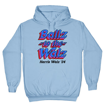 Ballz to the Walz (Harris Walz 2024) Hoodie