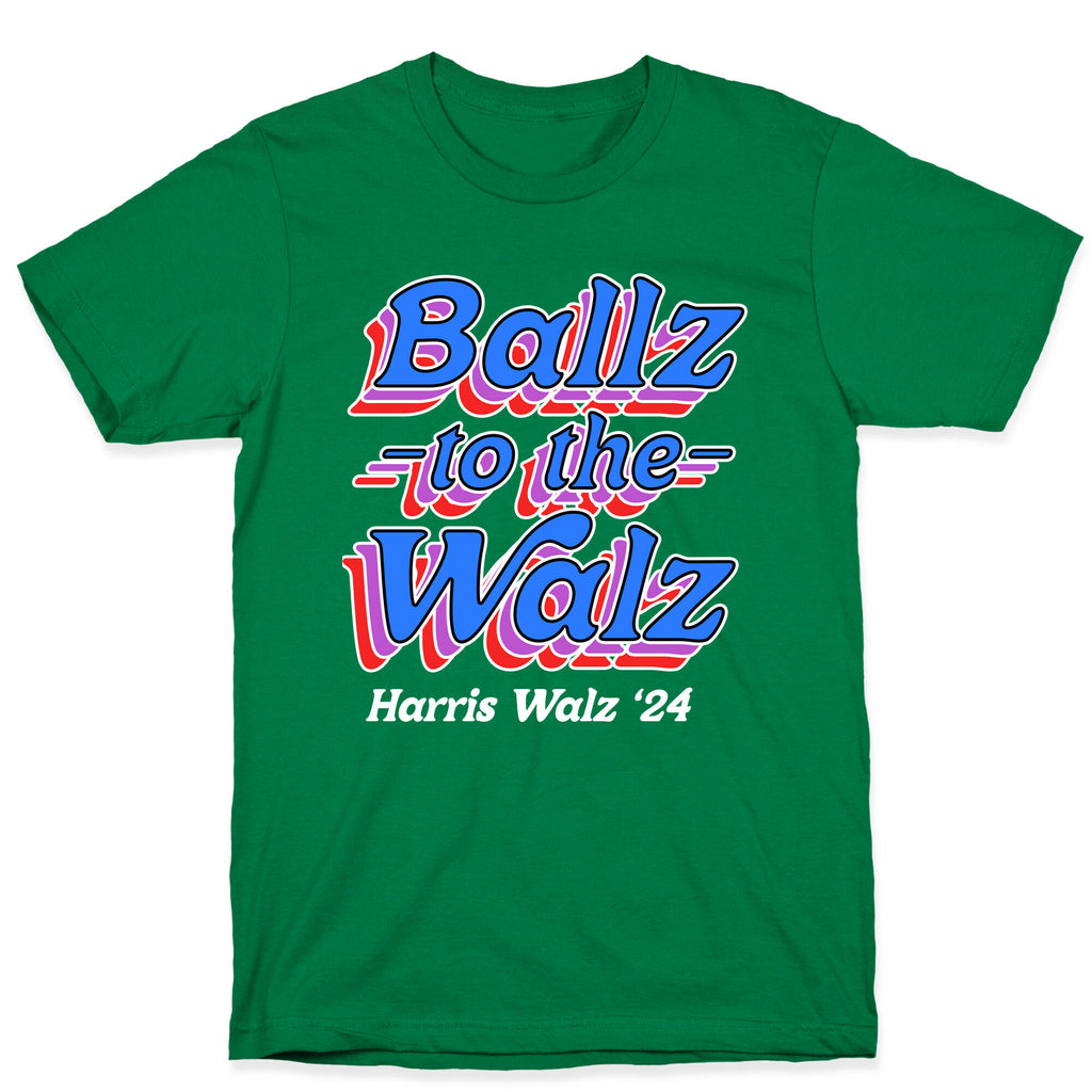 Ballz to the Walz (Harris Walz 2024) T-Shirt