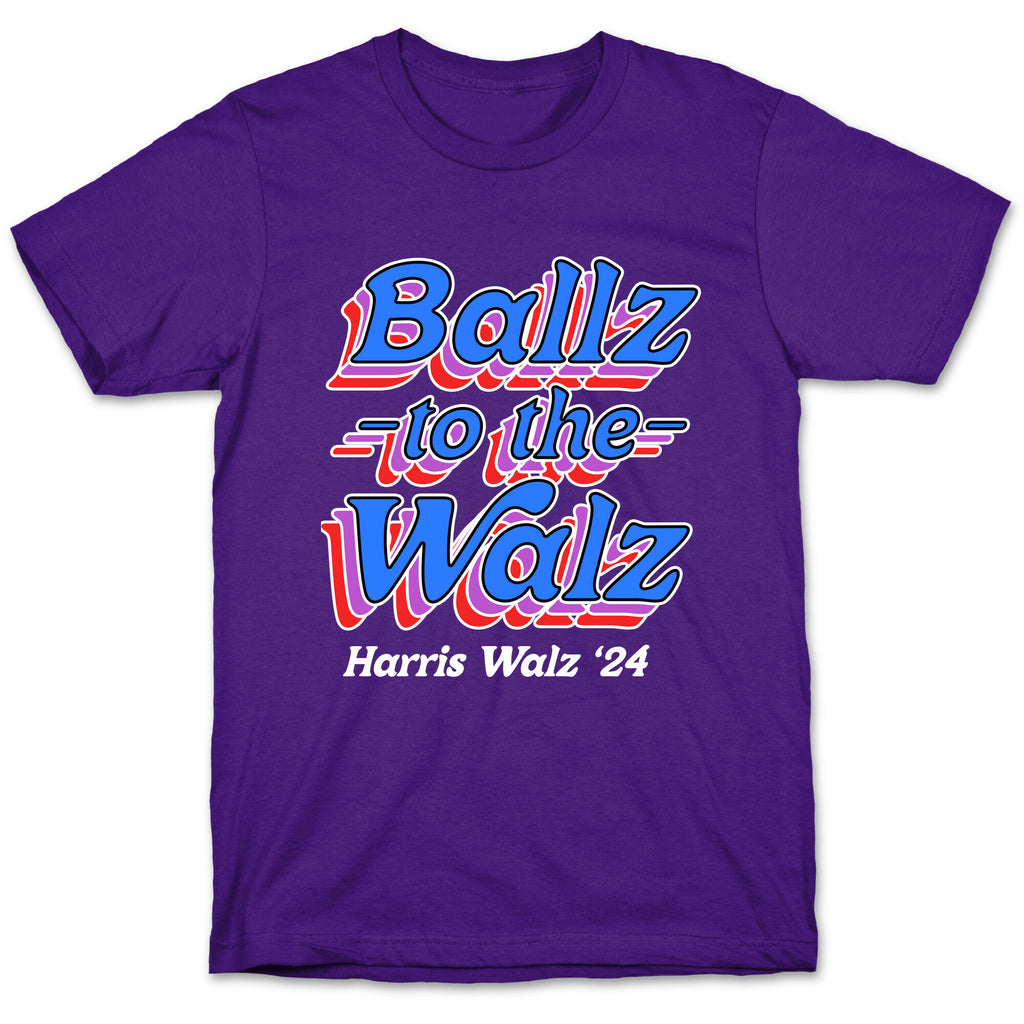 Ballz to the Walz (Harris Walz 2024) T-Shirt