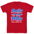 Ballz to the Walz (Harris Walz 2024) T-Shirt