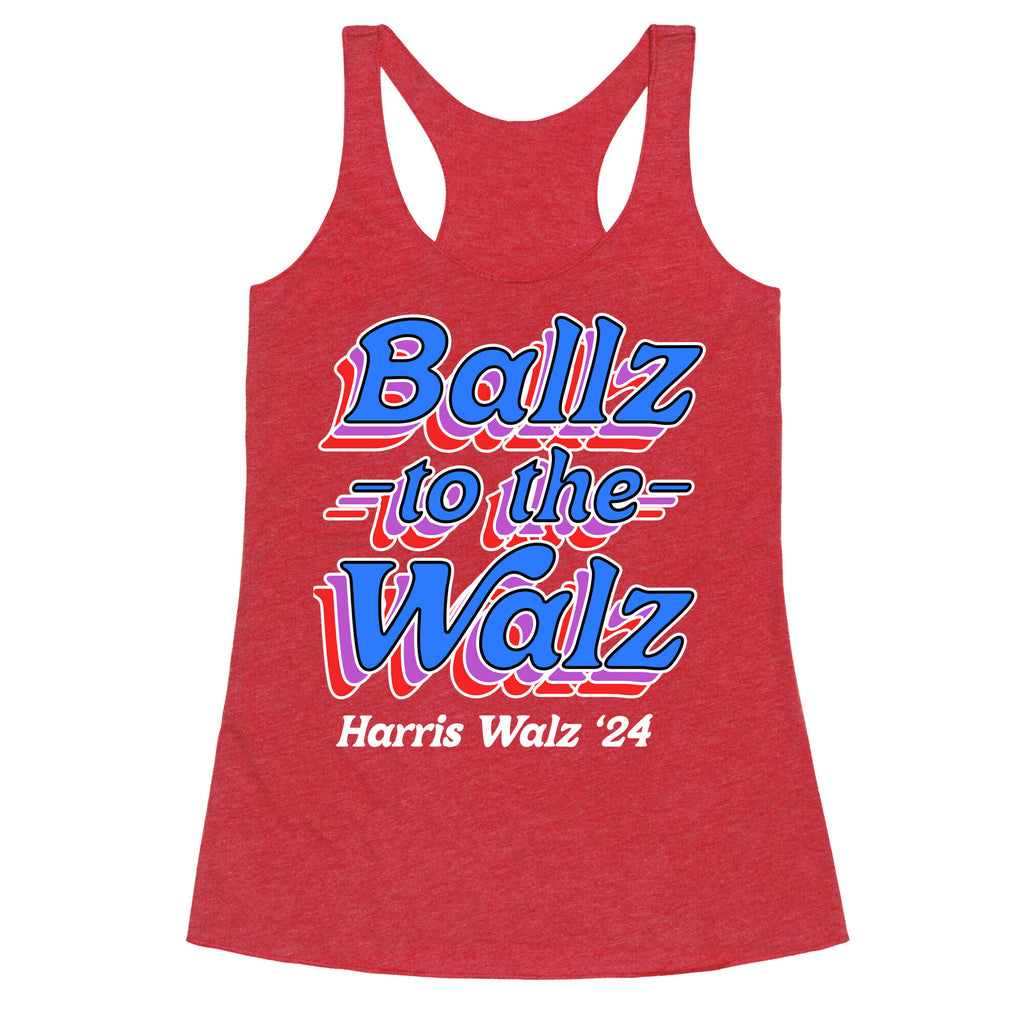 Ballz to the Walz (Harris Walz 2024) Racerback Tank