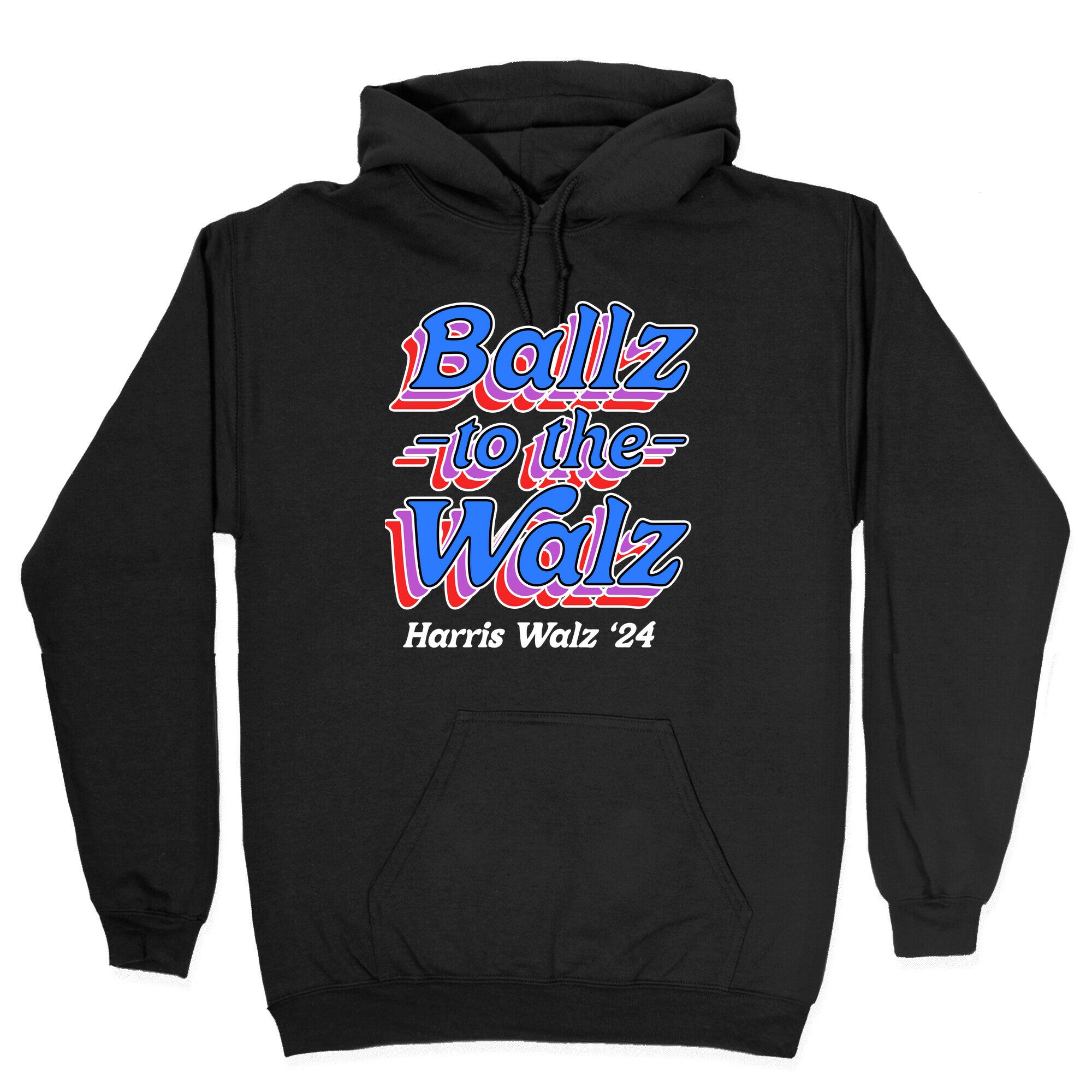Ballz to the Walz (Harris Walz 2024) Hoodie