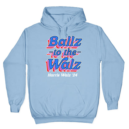 Ballz to the Walz (Harris Walz 2024) Hoodie