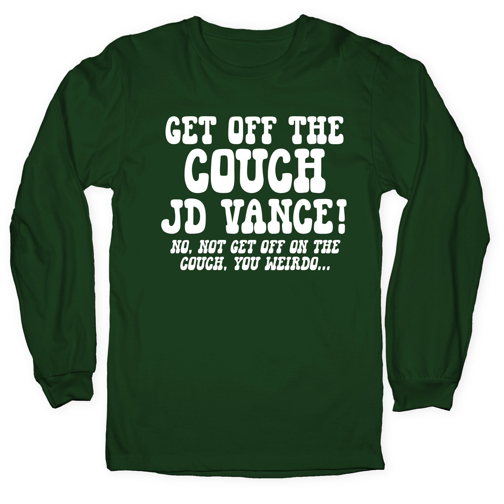 Get Off The Couch JD Vance Longsleeve Tee