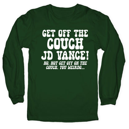 Get Off The Couch JD Vance Longsleeve Tee