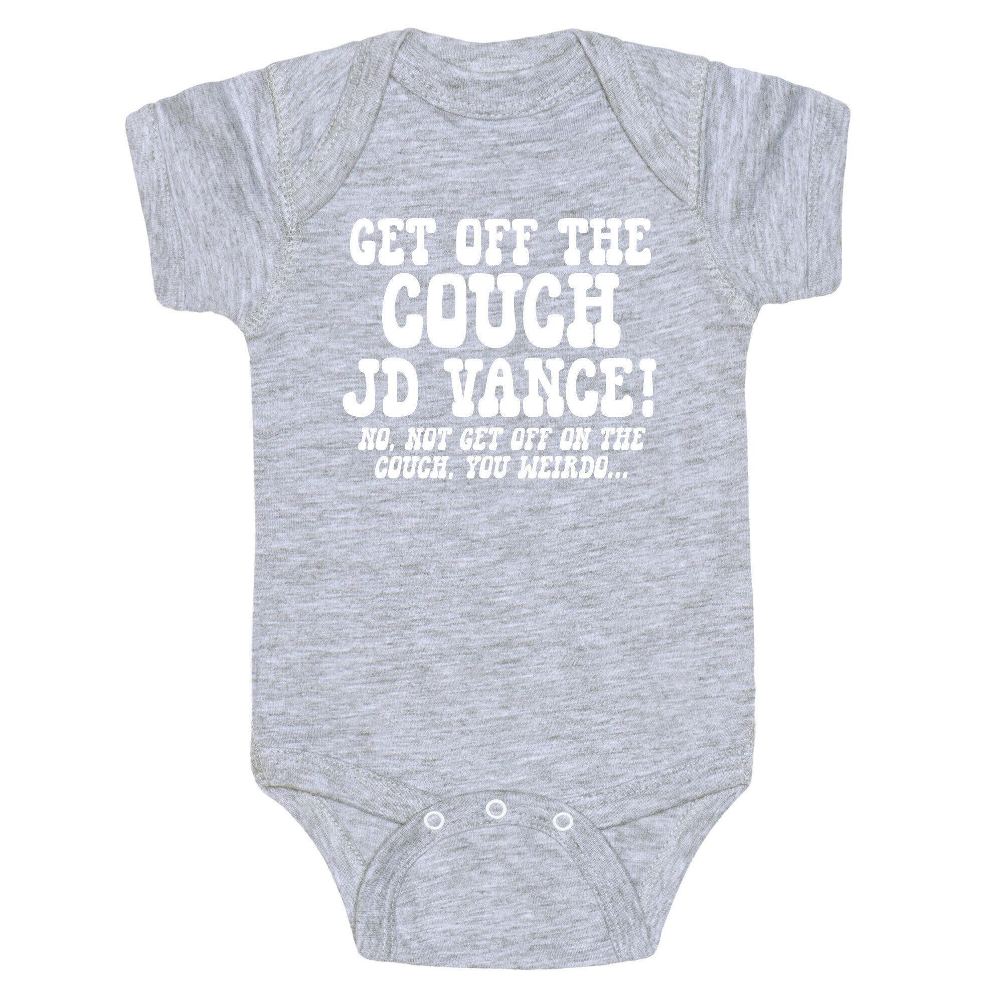Get Off The Couch JD Vance Baby One-Piece