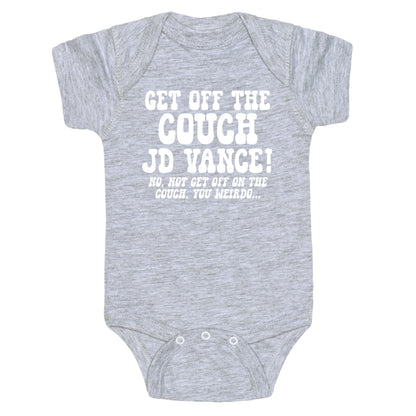 Get Off The Couch JD Vance Baby One-Piece