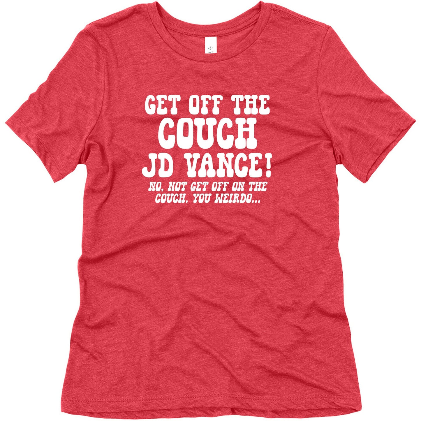 Get Off The Couch JD Vance Womens Triblend Tee