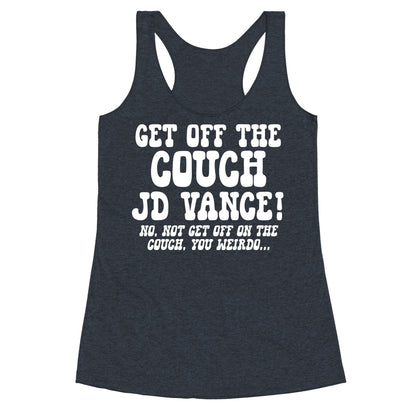 Get Off The Couch JD Vance Racerback Tank