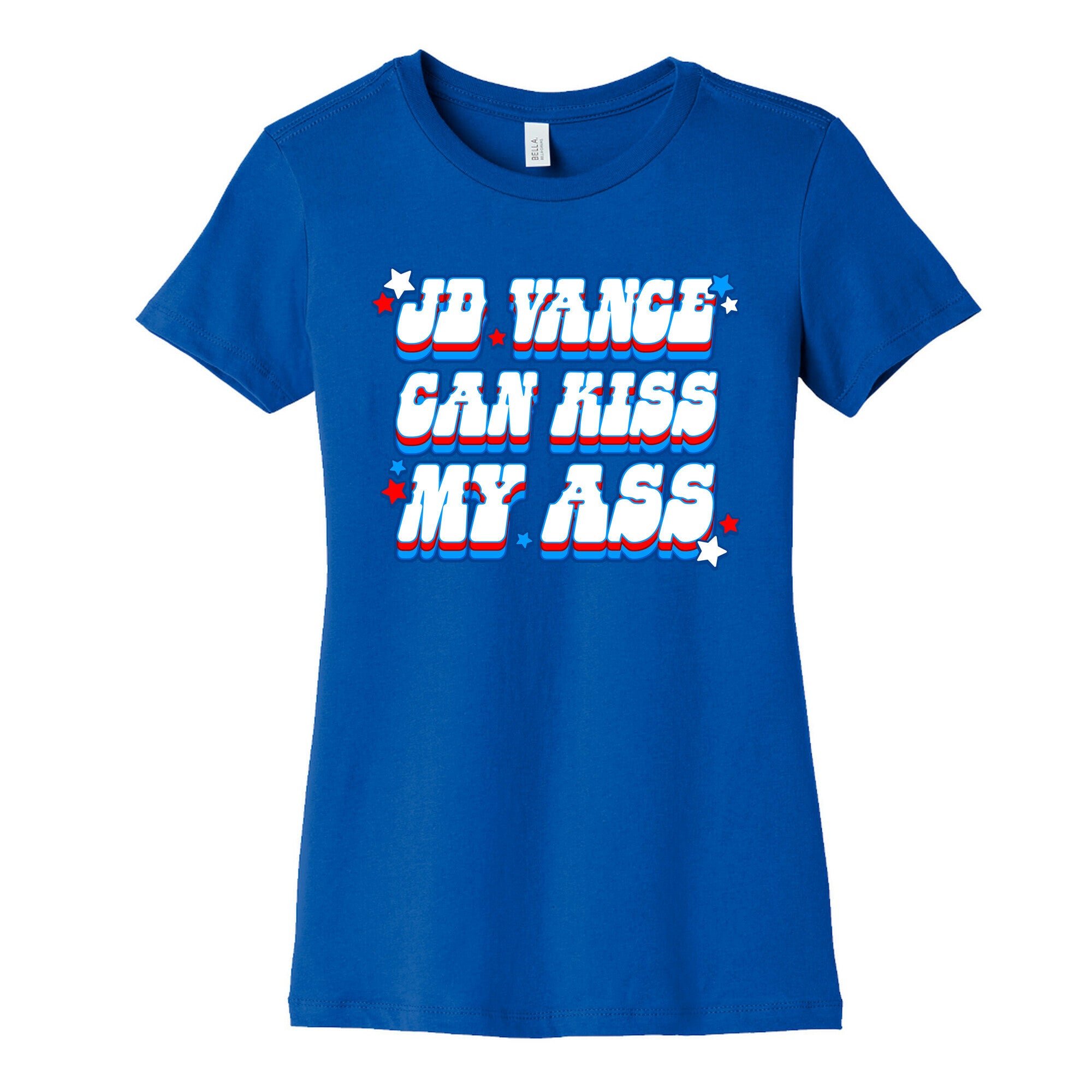 JD Vance Can Kiss My Ass Womens Cotton Tee