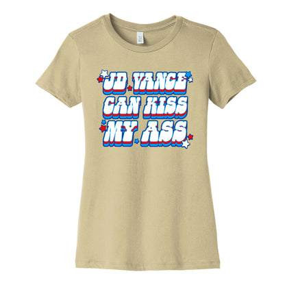 JD Vance Can Kiss My Ass Womens Cotton Tee