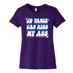 JD Vance Can Kiss My Ass Womens Cotton Tee
