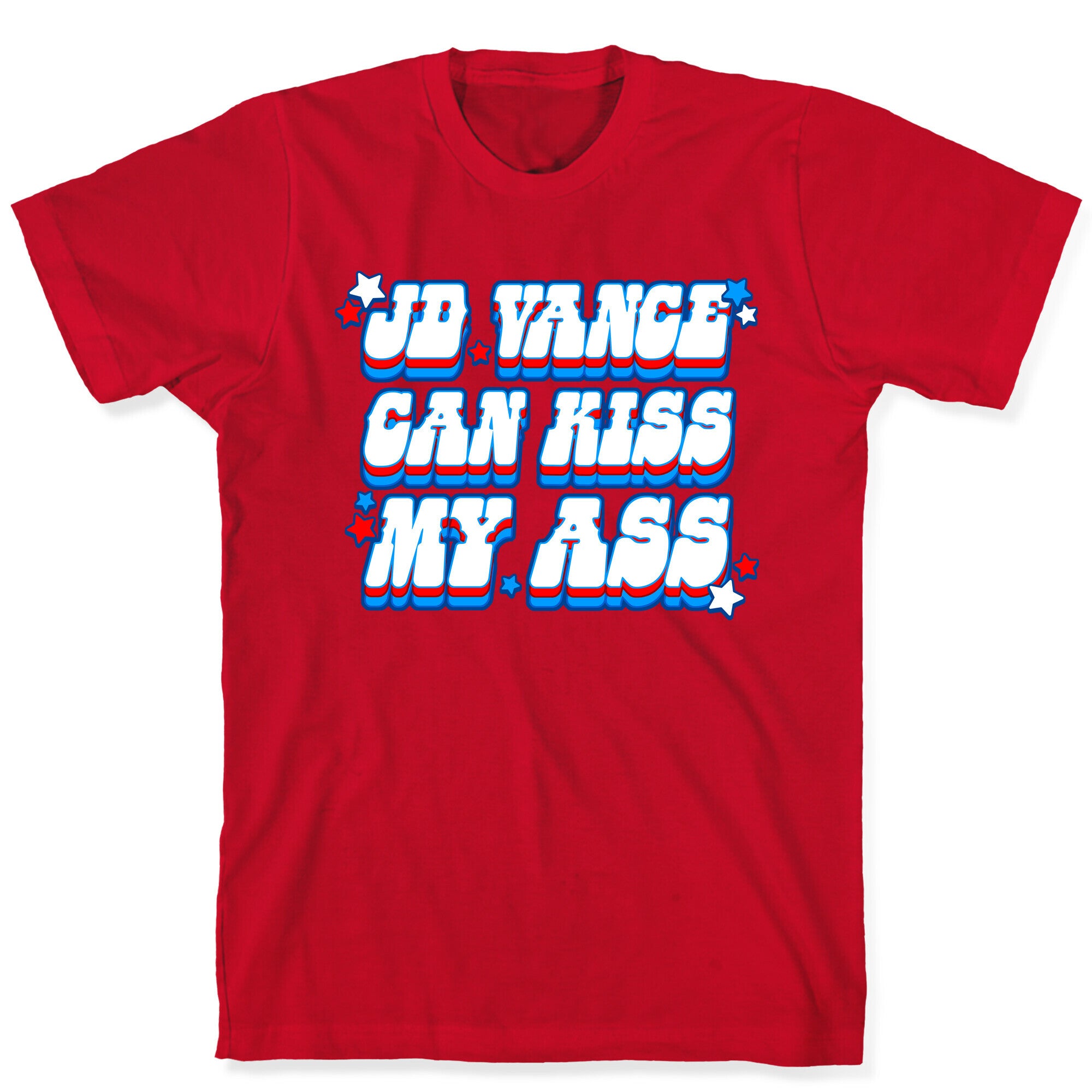 JD Vance Can Kiss My Ass T-Shirt