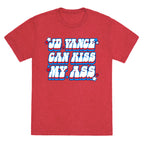 JD Vance Can Kiss My Ass Unisex Triblend Tee
