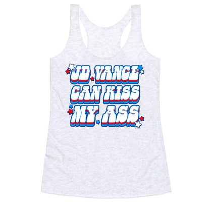 JD Vance Can Kiss My Ass Racerback Tank