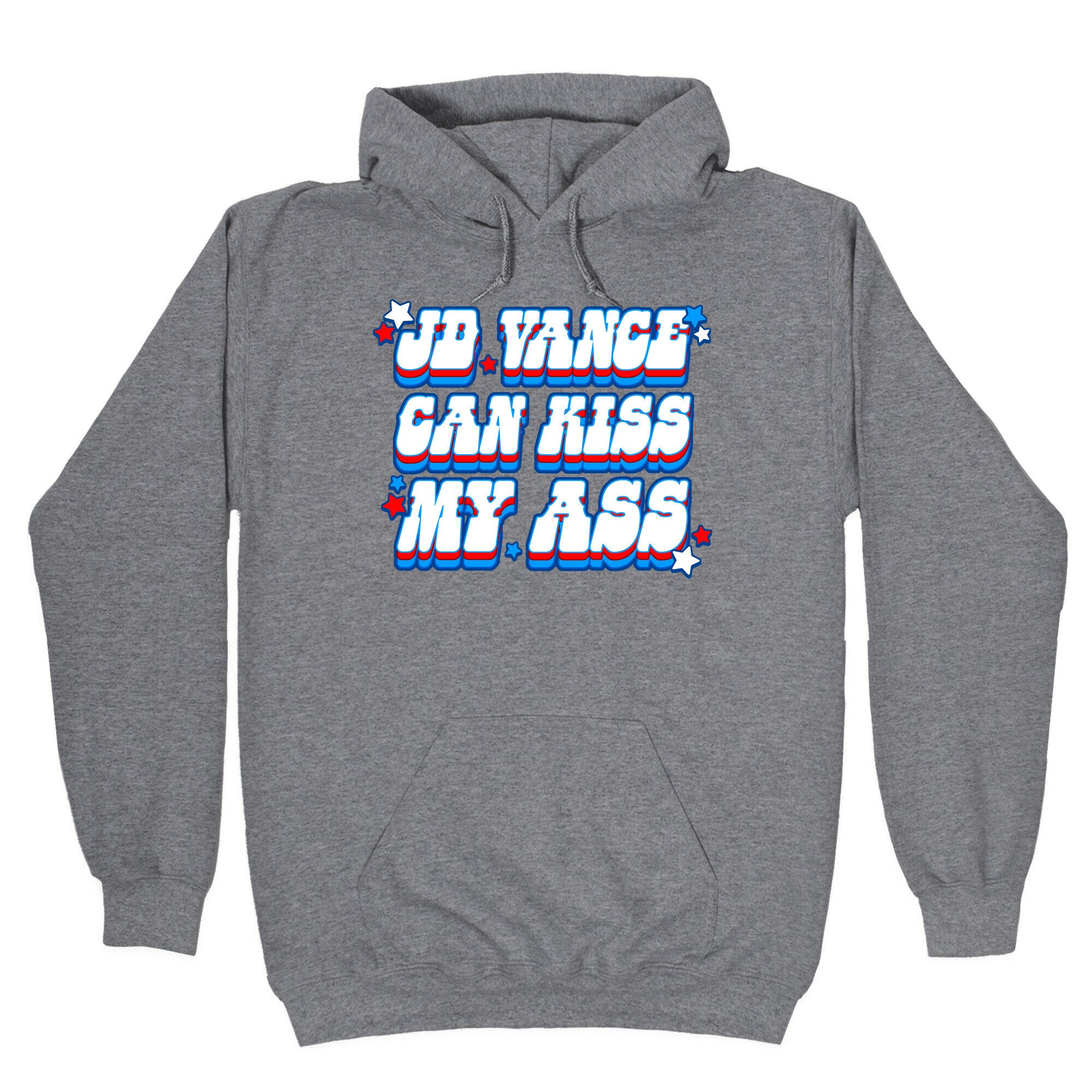 JD Vance Can Kiss My Ass Hoodie