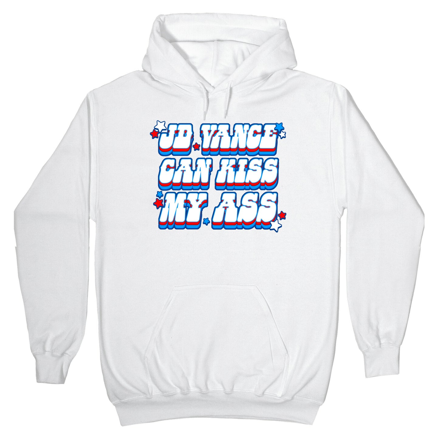 JD Vance Can Kiss My Ass Hoodie