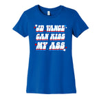 JD Vance Can Kiss My Ass Womens Cotton Tee