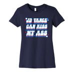 JD Vance Can Kiss My Ass Womens Cotton Tee