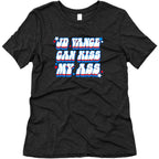 JD Vance Can Kiss My Ass Womens Triblend Tee