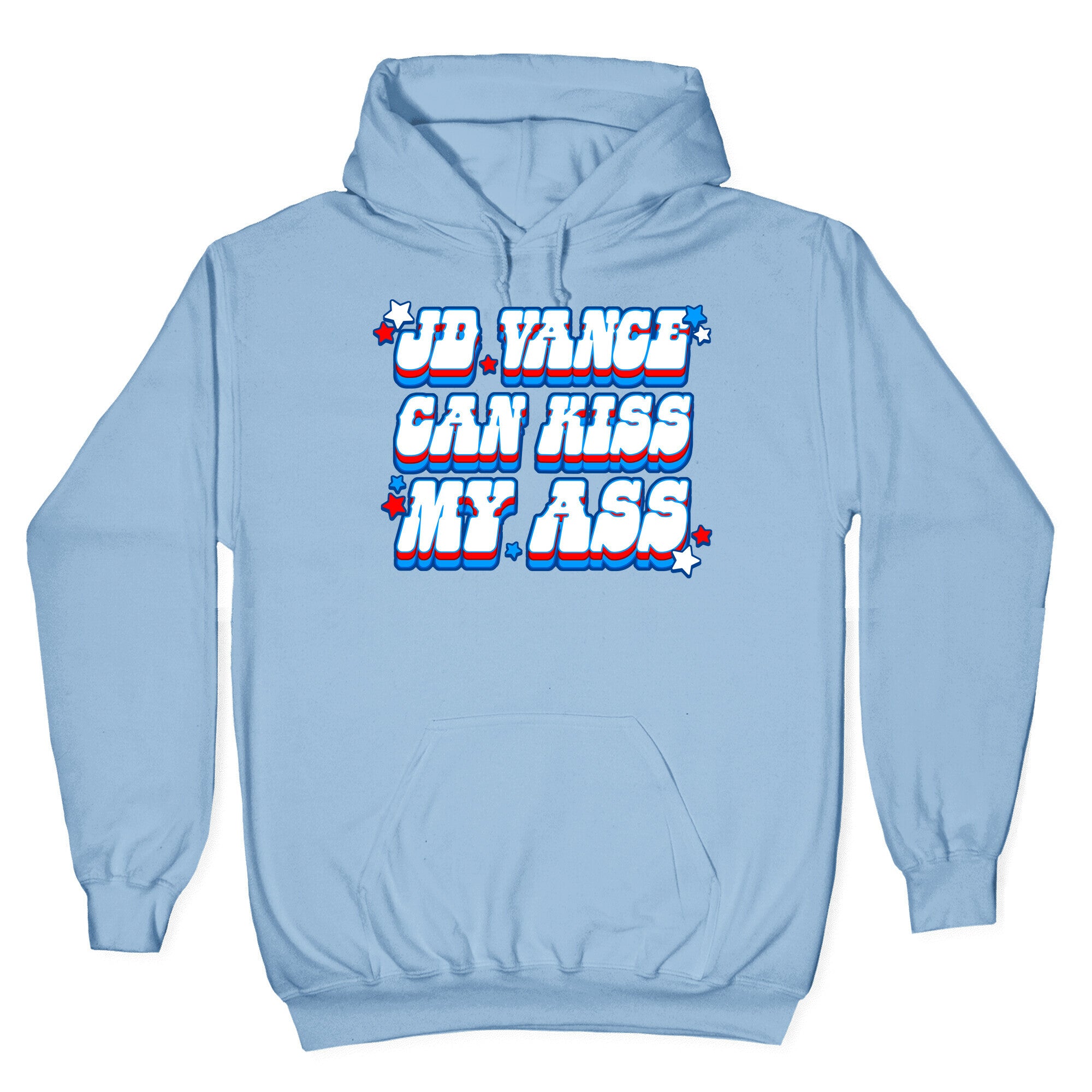 JD Vance Can Kiss My Ass Hoodie