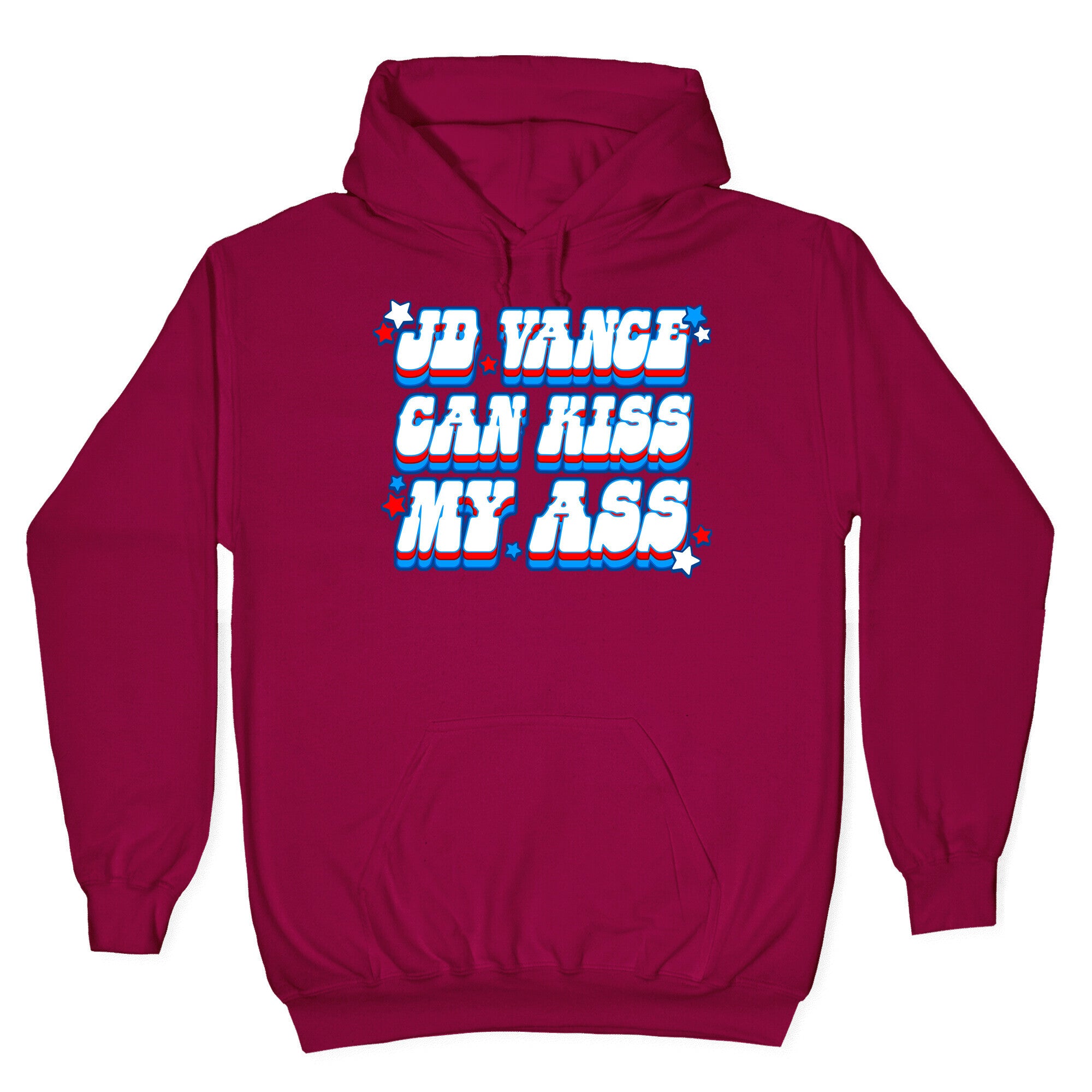 JD Vance Can Kiss My Ass Hoodie