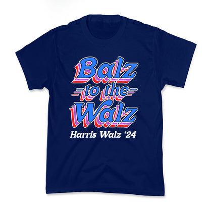 Balz to the Walz \(Harris Walz 2024\) Kids Tee