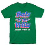Balz to the Walz \(Harris Walz 2024\) T-Shirt