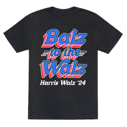 Balz to the Walz \(Harris Walz 2024\) Unisex Triblend Tee