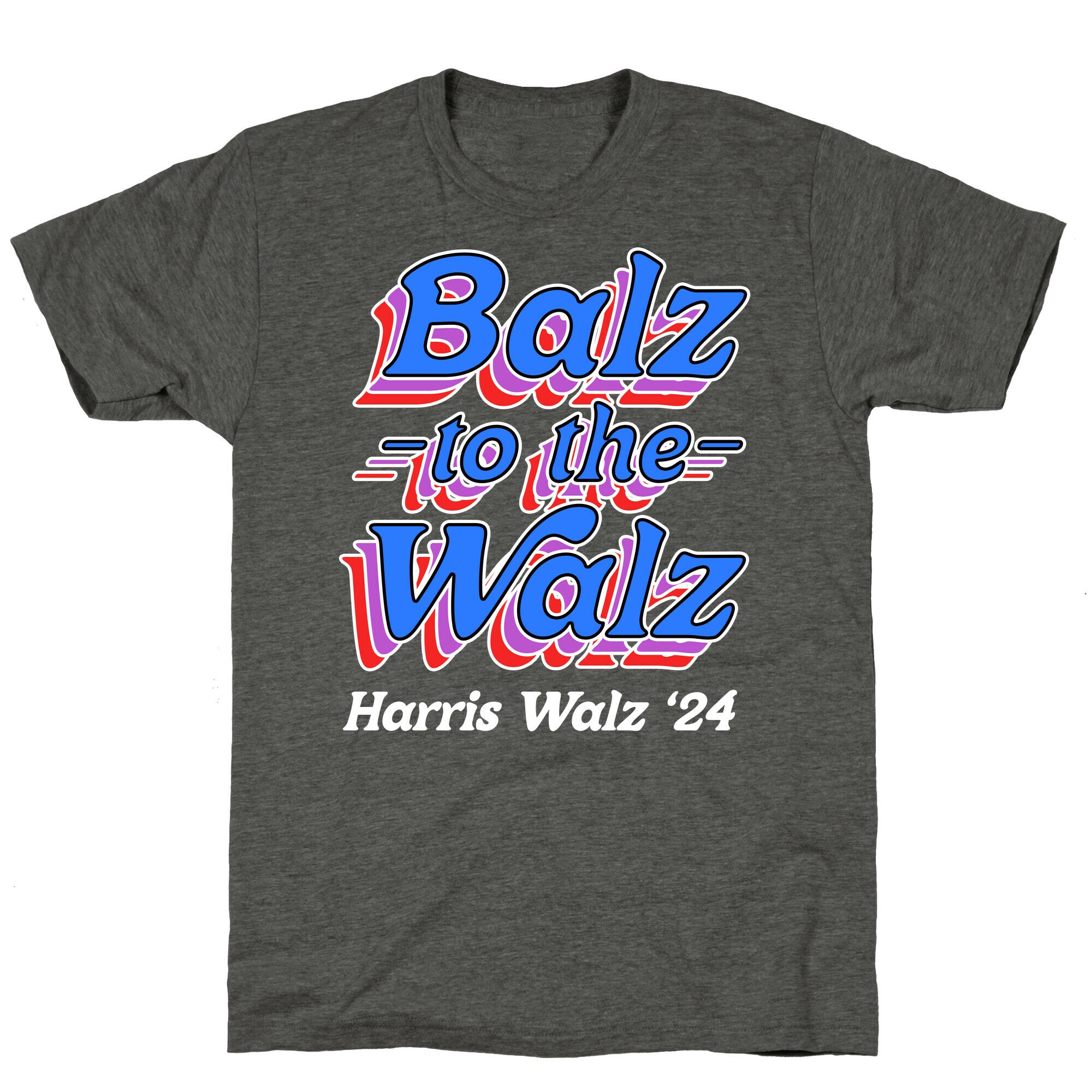 Balz to the Walz \(Harris Walz 2024\) Unisex Triblend Tee