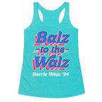 Balz to the Walz \(Harris Walz 2024\) Racerback Tank