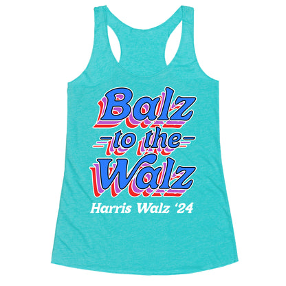 Balz to the Walz \(Harris Walz 2024\) Racerback Tank
