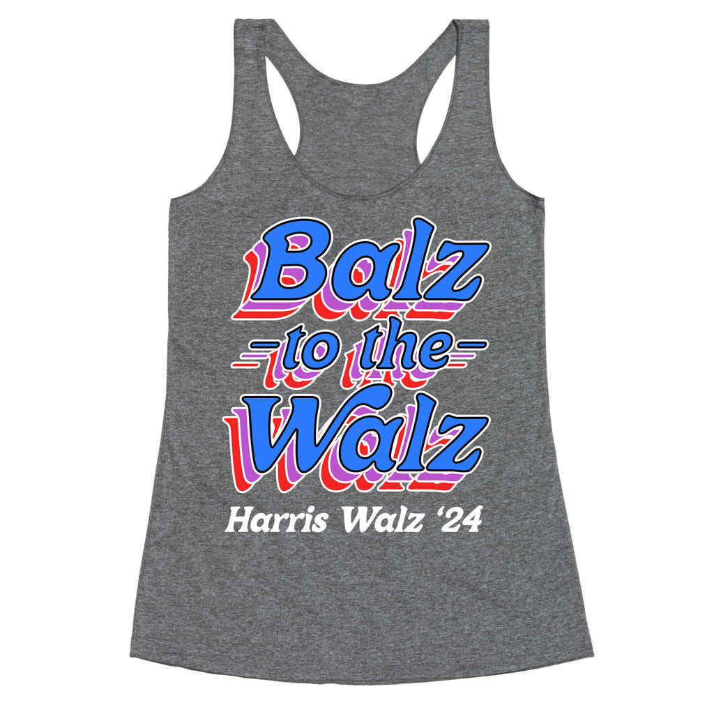 Balz to the Walz \(Harris Walz 2024\) Racerback Tank