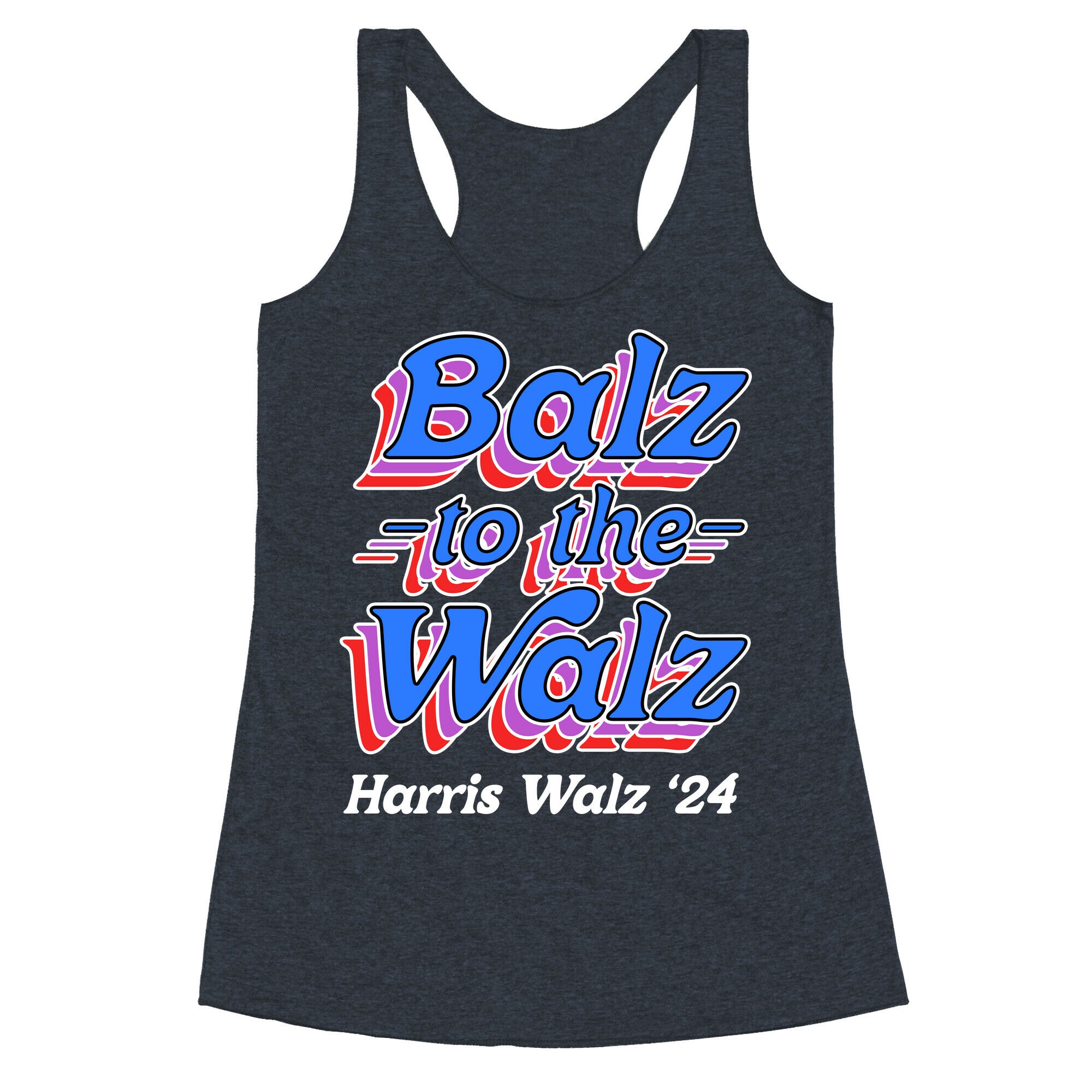 Balz to the Walz \(Harris Walz 2024\) Racerback Tank