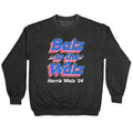 Balz to the Walz \(Harris Walz 2024\) Crewneck Sweatshirt