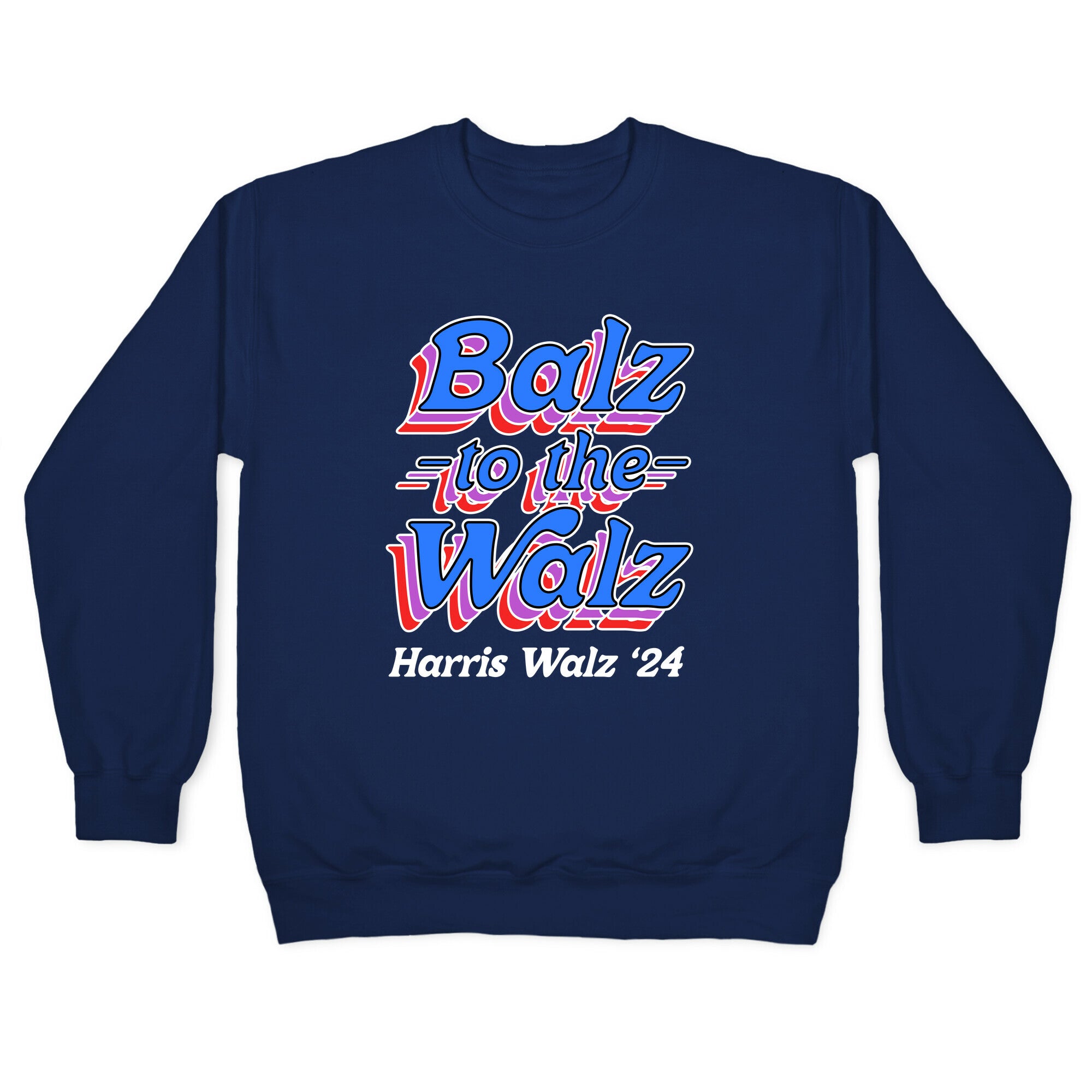 Balz to the Walz \(Harris Walz 2024\) Crewneck Sweatshirt