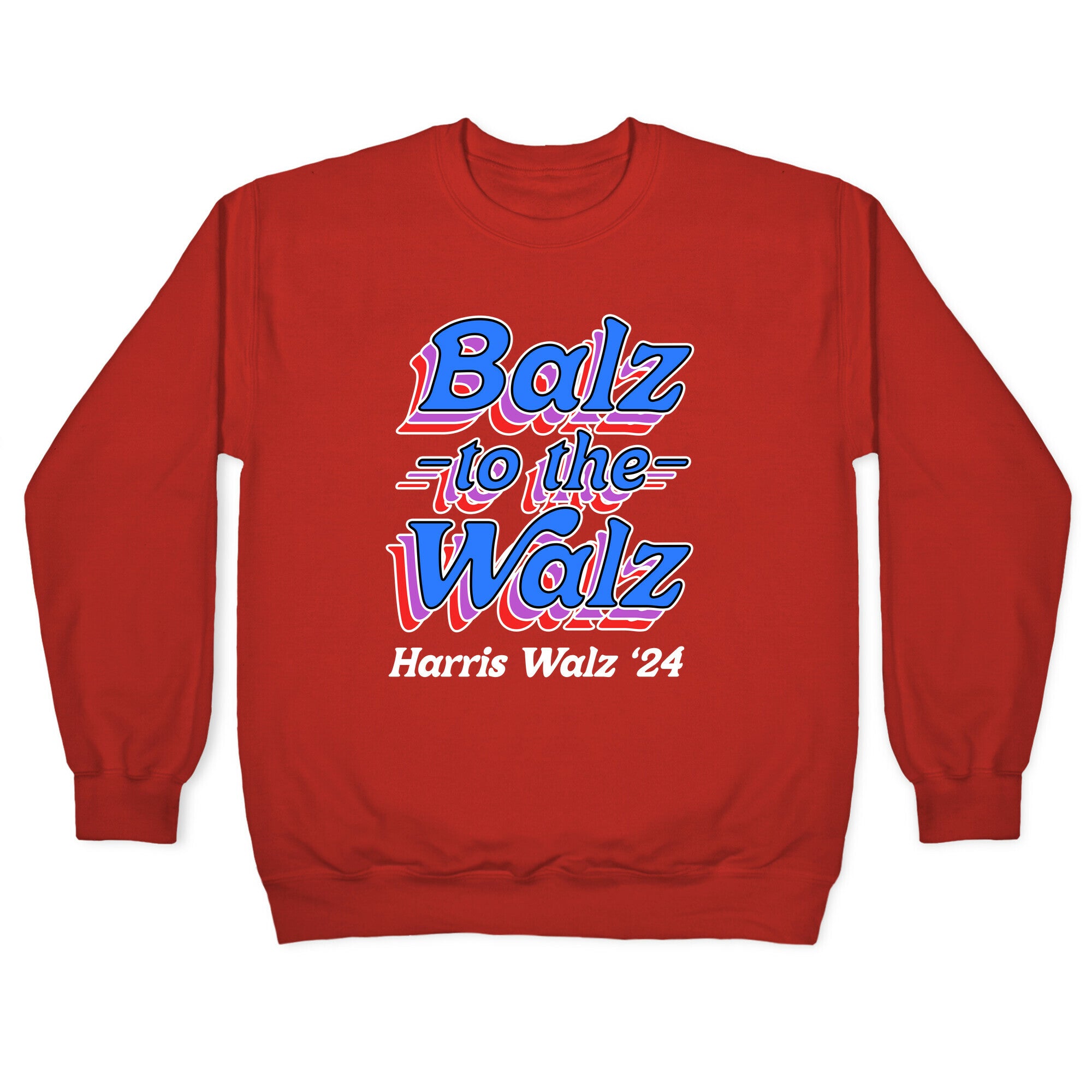Balz to the Walz \(Harris Walz 2024\) Crewneck Sweatshirt