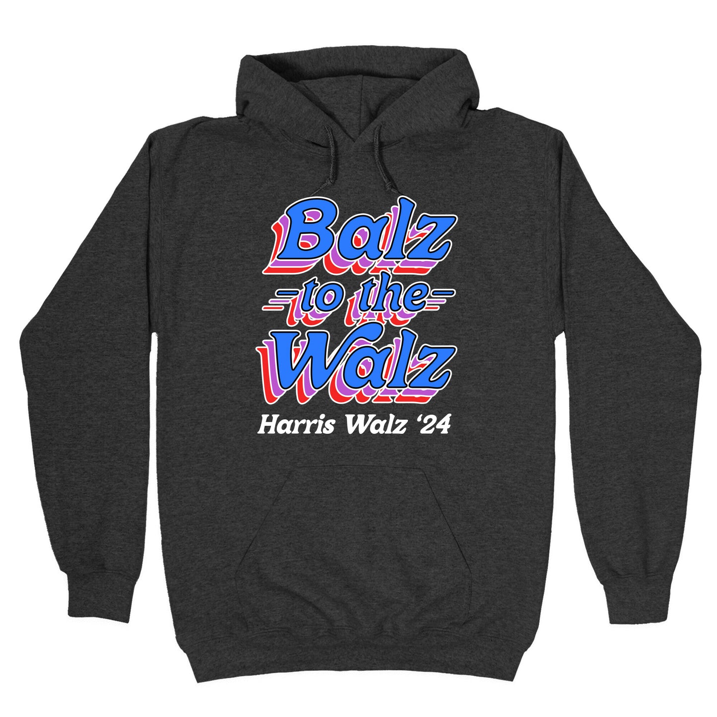 Balz to the Walz \(Harris Walz 2024\) Hoodie