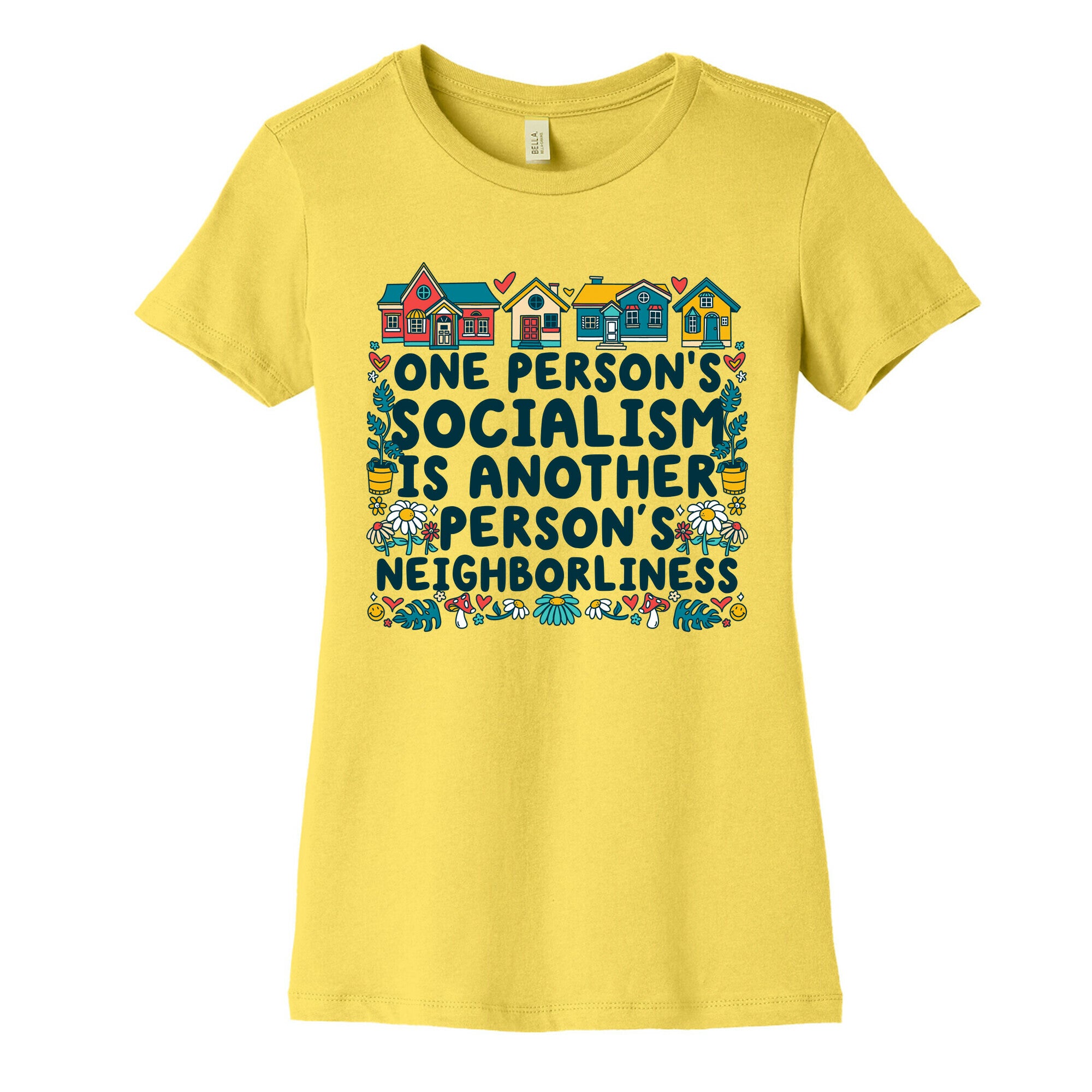 One Persons Socialism is Another Persons Neighborliness Tim Walz Womens Cotton Tee