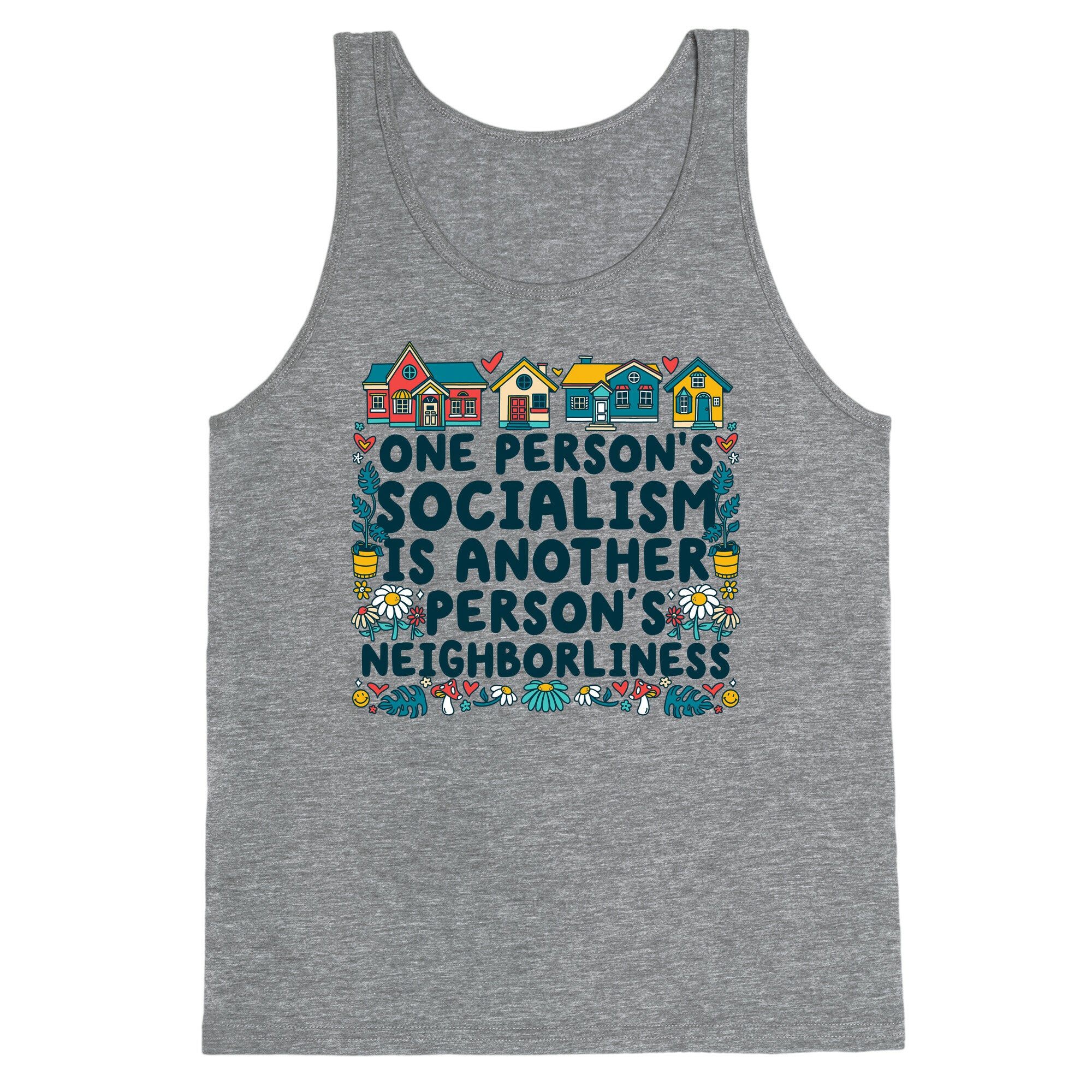One Persons Socialism is Another Persons Neighborliness Tim Walz Tank Top