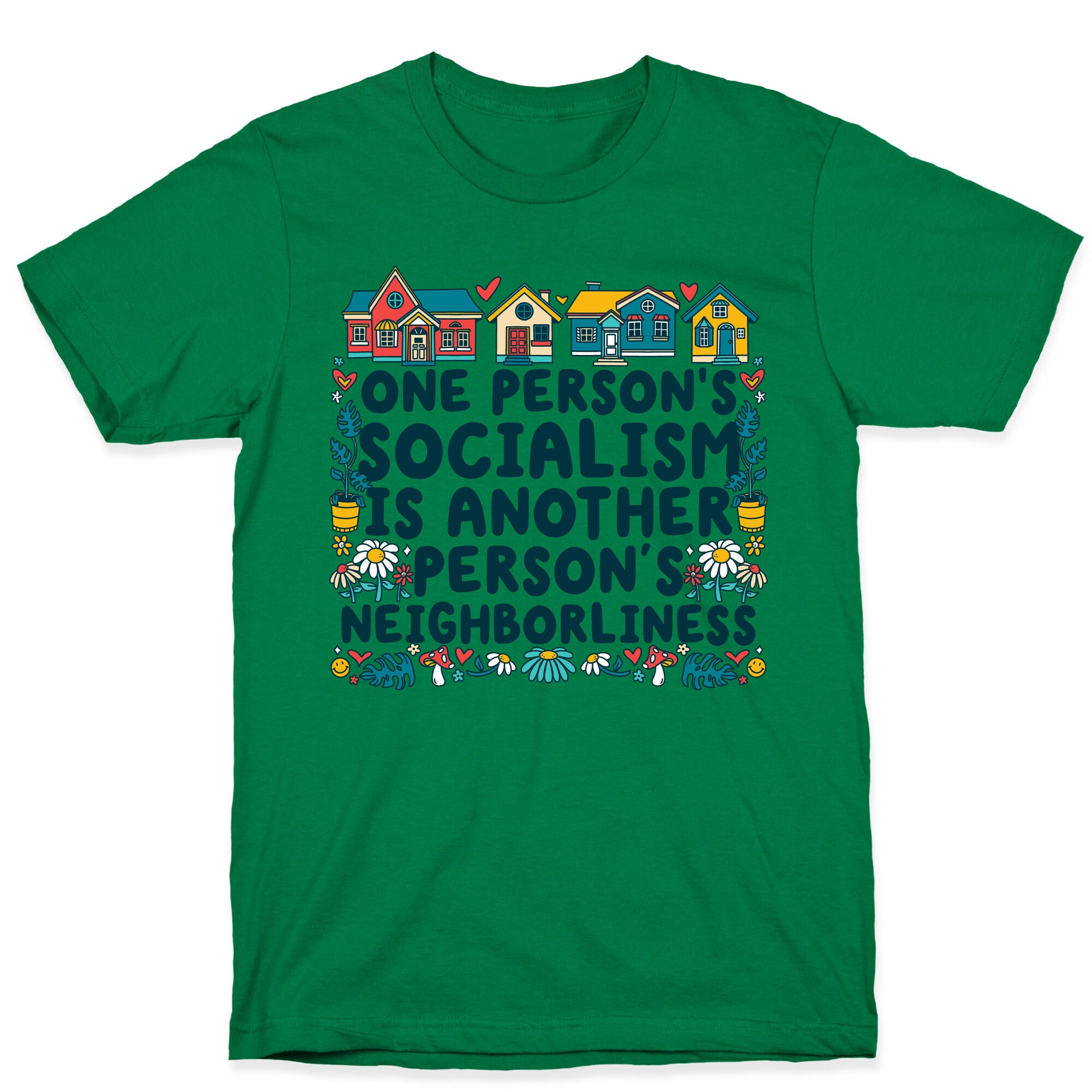 One Persons Socialism is Another Persons Neighborliness Tim Walz T-Shirt