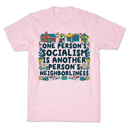 One Persons Socialism is Another Persons Neighborliness Tim Walz T-Shirt