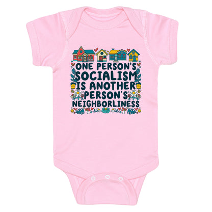 One Persons Socialism is Another Persons Neighborliness Tim Walz Baby One-Piece