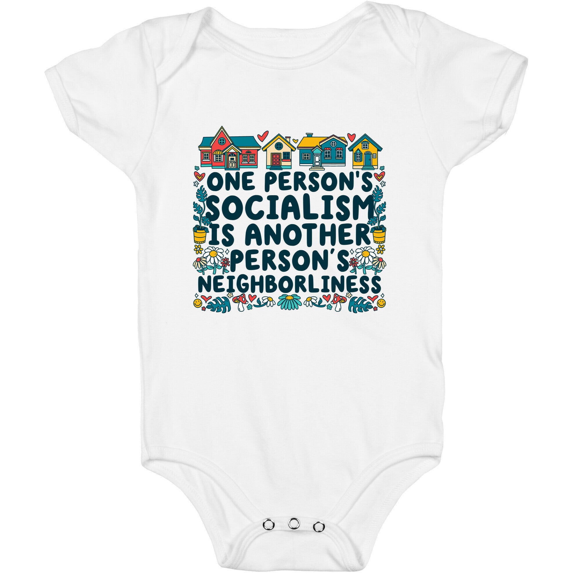 One Persons Socialism is Another Persons Neighborliness Tim Walz Baby One-Piece